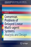 Consensus Problem of Delayed Linear Multi-Agent Systems