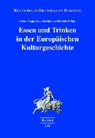 Essen und Trinken in der Europäischen Kulturgeschichte
