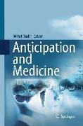 Anticipation and Medicine