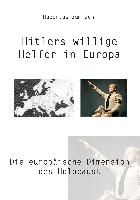 Hitlers willige Helfer in Europa