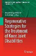 Regenerative Strategies for the Treatment of Knee Joint Disabilities