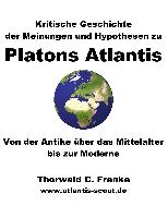 Kritische Geschichte der Meinungen und Hypothesen zu Platons Atlantis