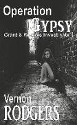 Operation Gypsy: Grant & Weekes Investigate Book 1