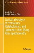Statistical Analysis of Proteomics, Metabolomics, and Lipidomics Data Using Mass Spectrometry
