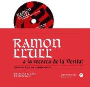 Ramon Llull a la recerca de la veritat : cantata infantil per a cor i agrupacions Orff
