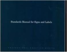 Standards Manual for Signs and Labels