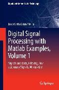 Digital Signal Processing with Matlab Examples, Volume 1