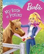 Barbie: My Book of Ponies (Barbie)