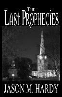 The Last Prophecies