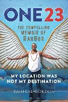 One23: The Compelling Memoir of Rahgor