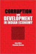 Corruption and Development in Indian Economy