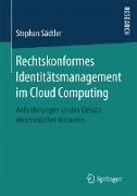 Rechtskonformes Identitätsmanagement im Cloud Computing