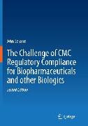 The Challenge of CMC Regulatory Compliance for Biopharmaceuticals