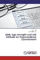 QWL, Ego-strength and Job Attitude on Organizational Commitment