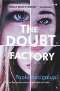 The Doubt Factory: A Page-Turning Thriller of Dangerous Attraction and Unscrupulous Lies