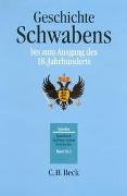 Handbuch der bayerischen Geschichte Bd. III,2: Geschichte Schwabens bis zum Ausgang des 18. Jahrhunderts