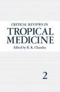 Critical Reviews in Tropical Medicine: Volume 2