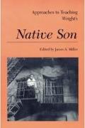 Approaches to Teaching Wright's Native Son