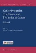 Cancer Prevention: The Causes and Prevention of Cancer -- Volume 1