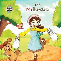 The Milkmaid: A Fable from Around the World