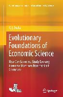 Evolutionary Foundations of Economic Science