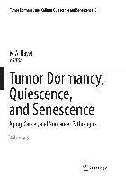 Tumor Dormancy, Quiescence, and Senescence, Vol. 3