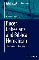 Bucer, Ephesians and Biblical Humanism