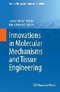 Innovations in Molecular Mechanisms and Tissue Engineering