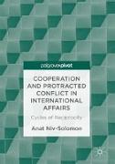 Cooperation and Protracted Conflict in International Affairs