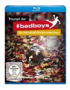 Triumph der Badboys - Ein Handball-Wintermärchen