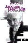 Jacques Derrida y las humanidades: Un lector crítico