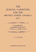 The Judicial Committee and the British North America Act