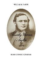 Timothy Warren Anglin, 1822-96: Irish Catholic Canadian