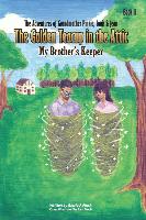 The Adventures of Grandmother Pinkie, Louis, Jean, and the Golden Teacup in the Attic: My Brother's Keeper: Book Two