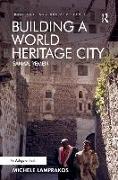 Building a World Heritage City