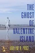 The Ghost of Valentine Island