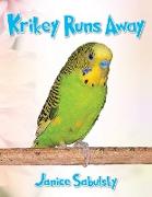 Krikey Runs Away