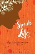 Speak Life - Blessings for Biological, Special Needs, Foster, and Adopted Children