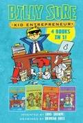 Billy Sure Kid Entrepreneur 4 Books in 1!: Billy Sure Kid Entrepreneur, Billy Sure Kid Entrepreneur and the Stink Spectacular, Billy Sure Kid Entrepre