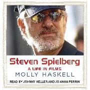 Steven Spielberg: A Life in Films