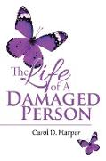 The Life of a Damaged Person