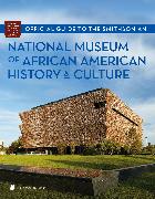 Official Guide to the Smithsonian National Museum of African American History and Culture