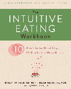 The Intuitive Eating Workbook