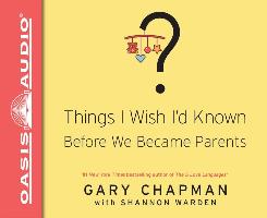 Things I Wish I'd Known Before We Became Parents (Library Edition)