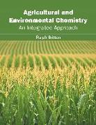 Agricultural and Environmental Chemistry: An Integrated Approach