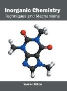Inorganic Chemistry: Techniques and Mechanisms