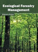 Ecological Forestry Management