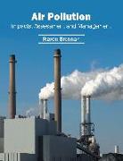 Air Pollution: Impacts, Assessment and Management