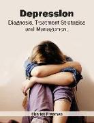 Depression: Diagnosis, Treatment Strategies and Management