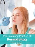 Principles and Practice of Dermatology